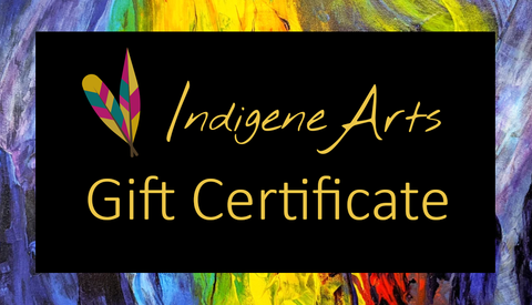 Indigene Arts Gift Certificate